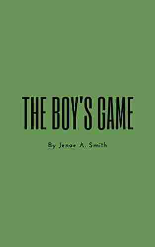 The Boy S Game Jenae Smith