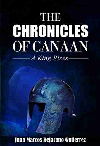 The Chronicles of Canaan: A King Rises