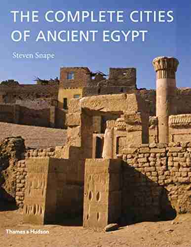 The Complete Cities Of Ancient Egypt