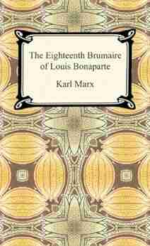 The Eighteenth Brumaire of Louis Bonaparte