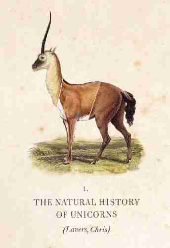 The Natural History Of Unicorns