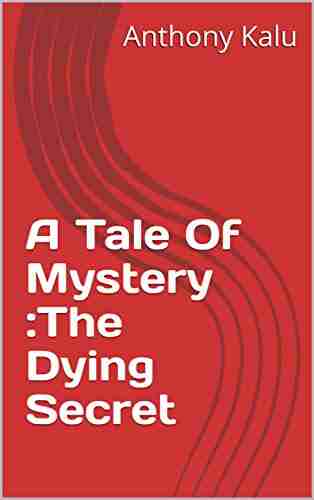 A Tale Of Mystery :The Dying Secret