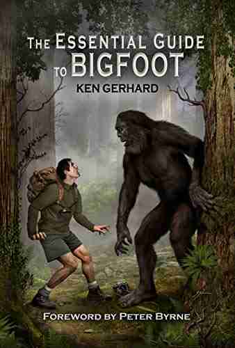 The Essential Guide To Bigfoot