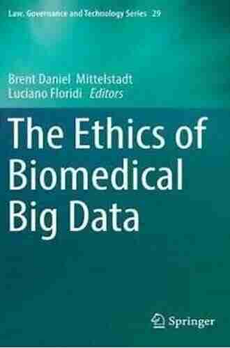 The Ethics of Biomedical Big Data (Law Governance and Technology 29)