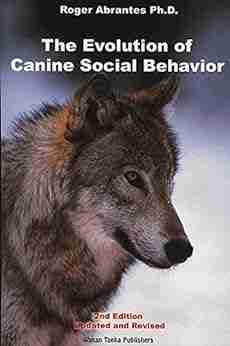 Evolution Of Canine Social Behavior 2nd Edition