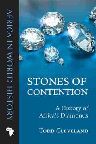 Stones of Contention: A History of Africa s Diamonds (Africa in World History)