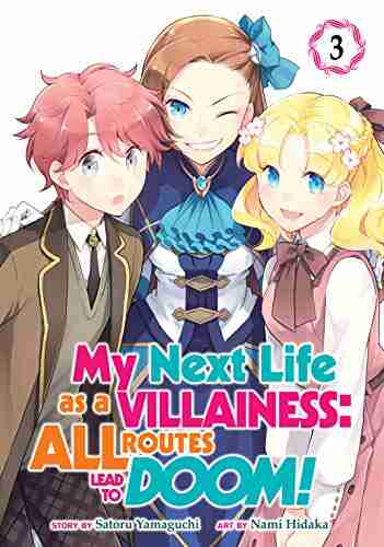 My Next Life as a Villainess: All Routes Lead to Doom Vol 3