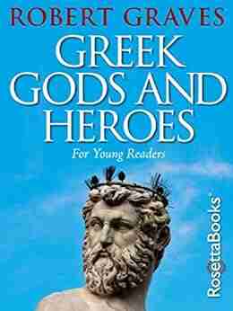 Greek Gods and Heroes: For Young Readers