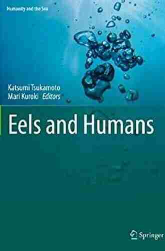 Eels and Humans (Humanity and the Sea)