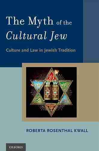 The Myth Of The Cultural Jew: Culture And Law In Jewish Tradition