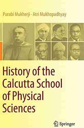 History Of The Calcutta School Of Physical Sciences