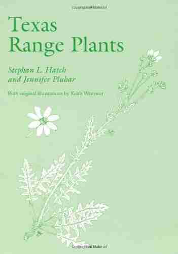 Texas Range Plants (W L Moody Jr Natural History 13)