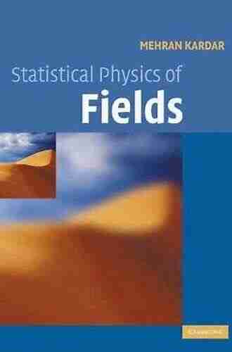 Statistical Physics of Fields Mehran Kardar