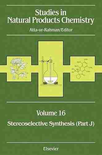 Studies in Natural Products Chemistry: Stereoselective Synthesis (Part F) (Volume 10) (Studies in Natural Products Chemistry Volume 10)