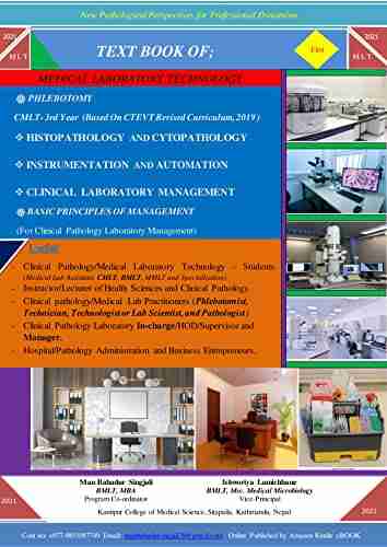 Medical Laboratory Technology : Clinical Pathology: Phlebotomy Histopathology Cytopathology Instrumentation Automation Clinical Laboratory Management And Basic Principles Of Management