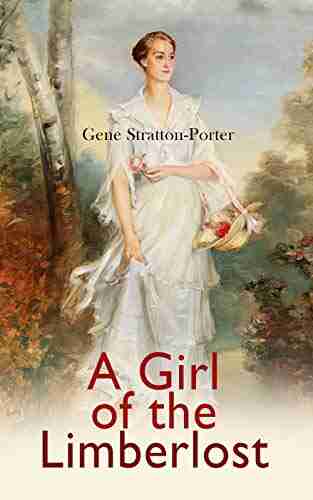 A Girl Of The Limberlost: Romance Novel