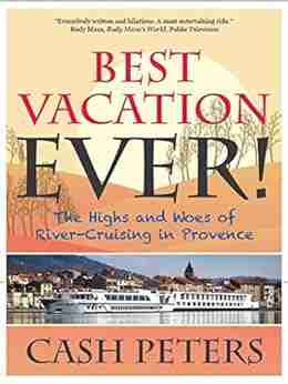 Best Vacation EVER : The Highs and Woes of River Cruising in Provence