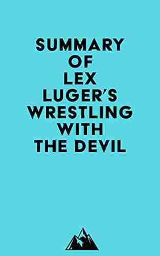 Summary of Lex Luger s Wrestling with the Devil