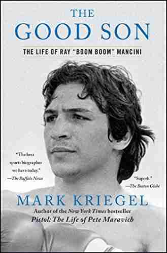 The Good Son: The Life Of Ray Boom Boom Mancini