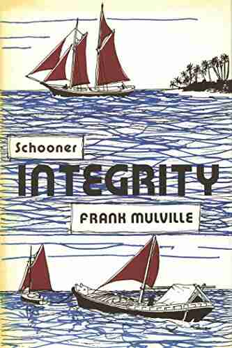 Schooner Integrity (Seafarer) Frank Mulville