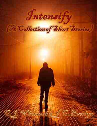 Intensify (A Collection of Short Stories)