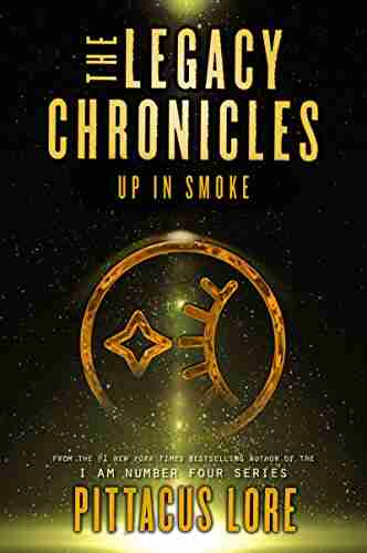 The Legacy Chronicles: Up in Smoke