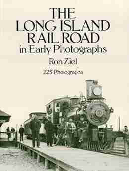 The Long Island Rail Road in Early Photographs (Dover Transportation)