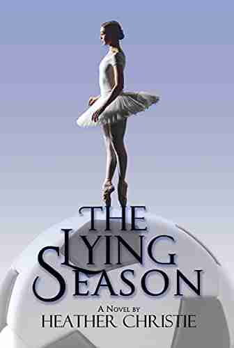 The Lying Season Heather Christie