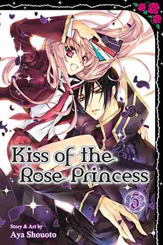 Kiss of the Rose Princess Vol 3