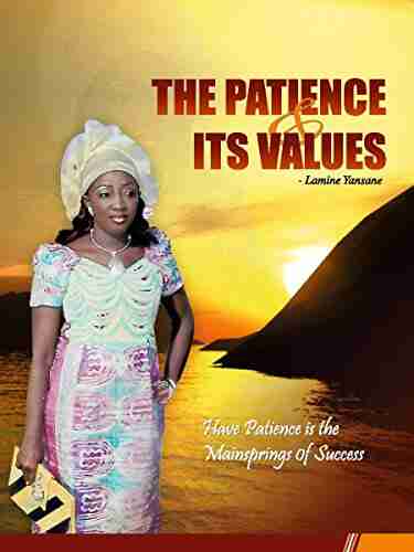 THE PATIENCE ITS VALUES Mohamed Lamine Yansane