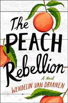 The Peach Rebellion Wendelin Van Draanen