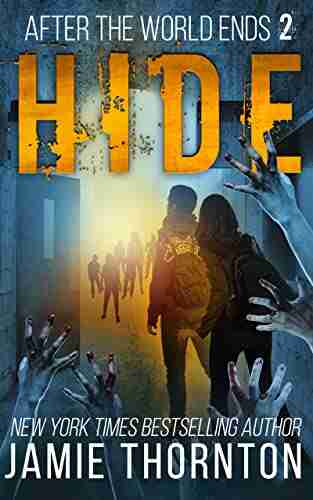 After The World Ends: Hide (Book 2): A Zombies Are Human Novel