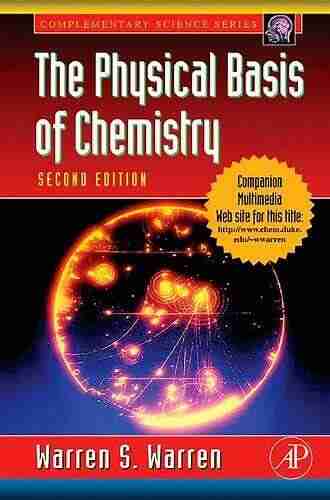 The Physical Basis Of Chemistry (Complementary Science)