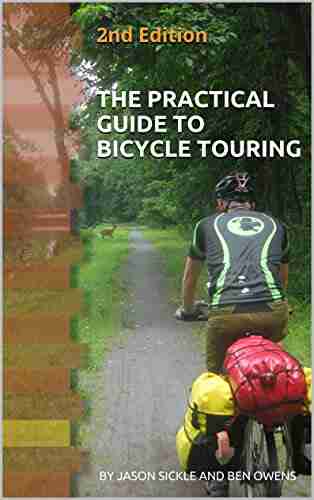 The Practical Guide To Bicycle Touring: 2nd Edition