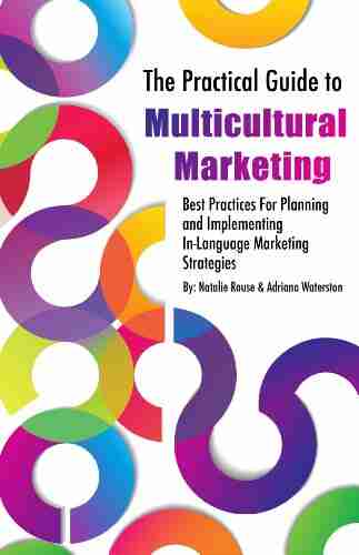 The Practical Guide To Multicultural Marketing