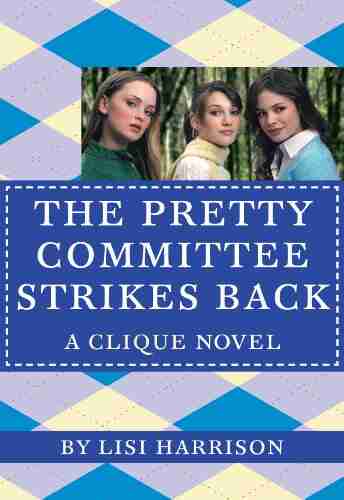 The Pretty Committee Strikes Back (The Clique 5)