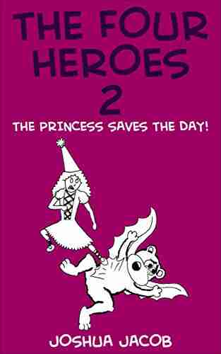 The Four Heroes 2: The Princess Saves the Day (Epic Adventure Time)