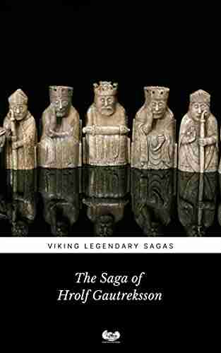 The Saga of Hrolf Gautreksson (Viking Legendary Sagas 19)