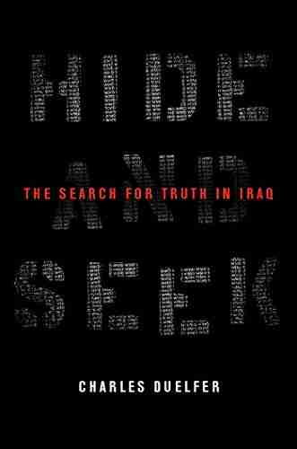 Hide And Seek: The Search For Truth In Iraq