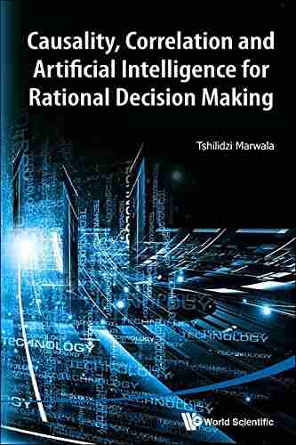 Causality Correlation And Artificial Intelligence For Rational Decision Making