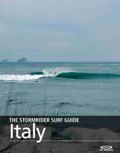 The Stormrider Surf Guide Italy (The Stormrider Surf Guides)