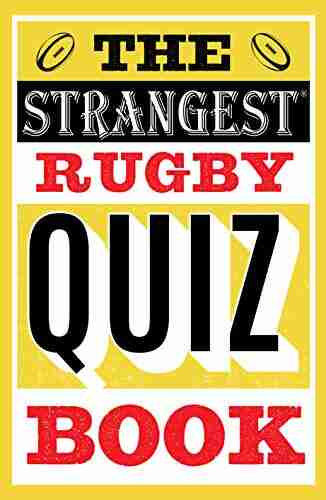 The Strangest Rugby Quiz