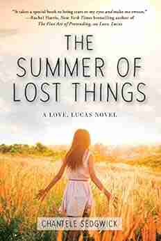 The Summer Of Lost Things (A Love Lucas Novel 4)