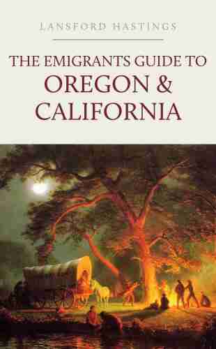 The Emigrants Guide To Oregon California