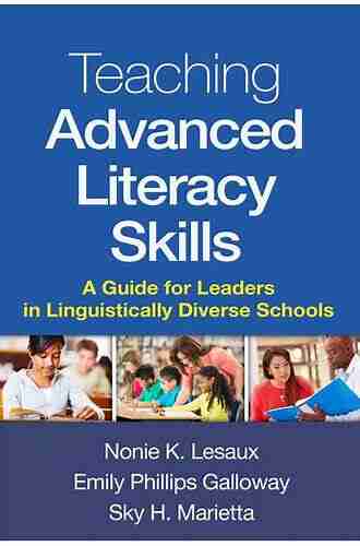 Teaching Advanced Literacy Skills: A Guide For Leaders In Linguistically Diverse Schools