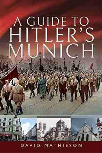 A Guide To Hitler S Munich