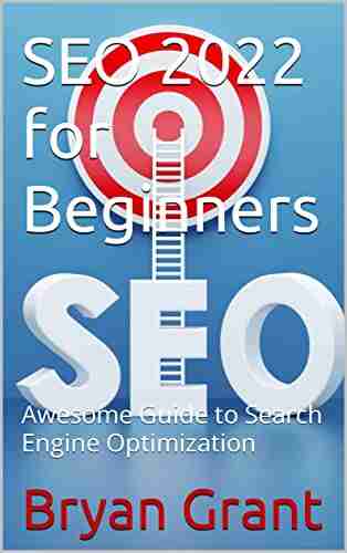 SEO 2022 For Beginners: Awesome Guide To Search Engine Optimization