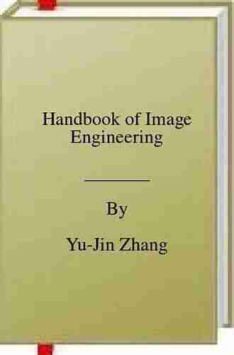 Handbook of Image Engineering Yu Jin Zhang