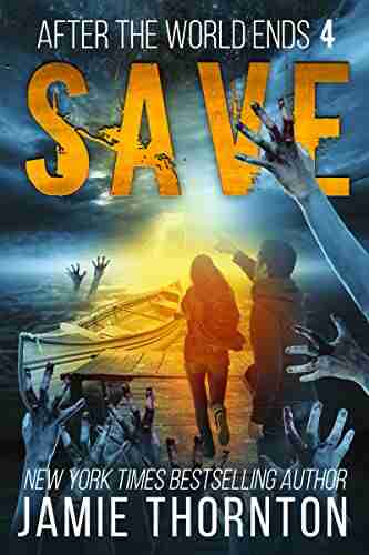 After The World Ends: Save (Book 4): A Zombies Are Human Novel