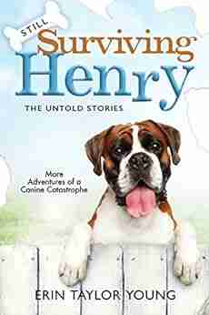 Still Surviving Henry: The Untold Stories